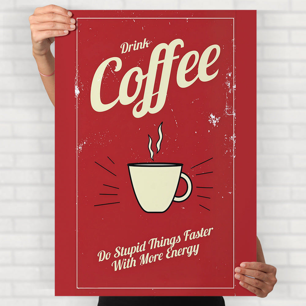 Drink Coffee Poster