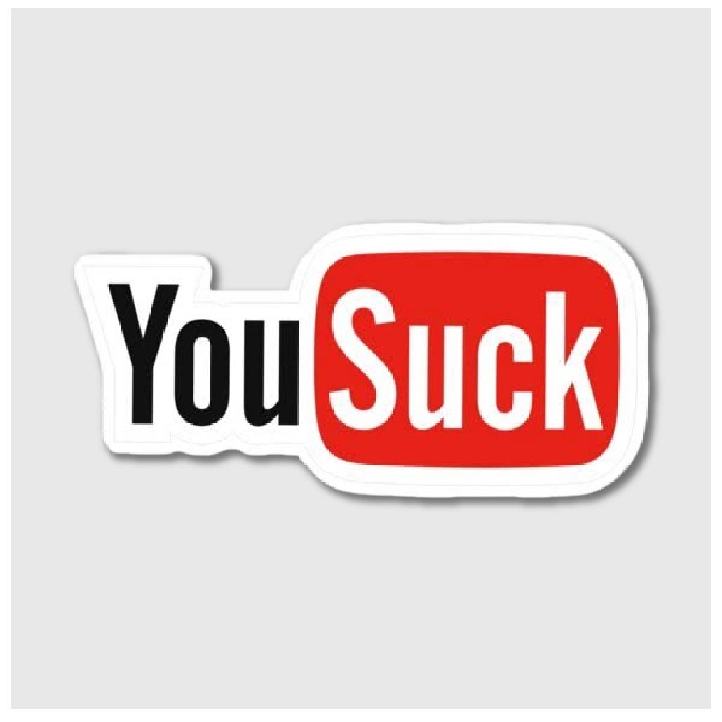 You Suck Sticker