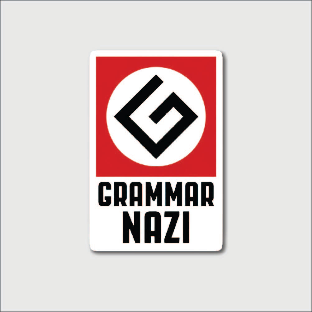 Grammar Nazi Sticker