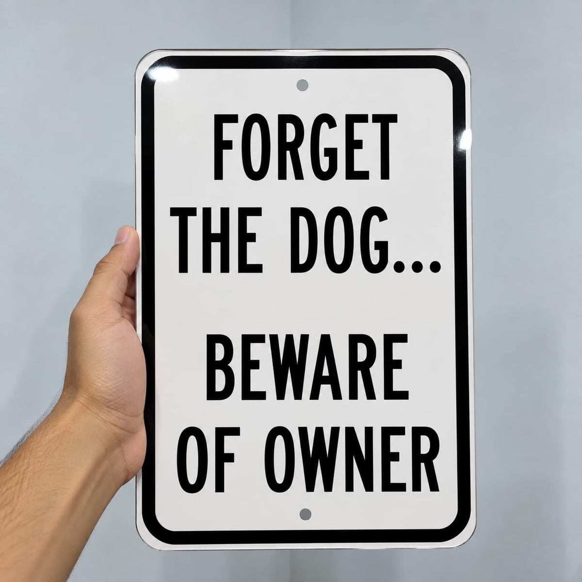 Beware Of Owner Acrylic Sign