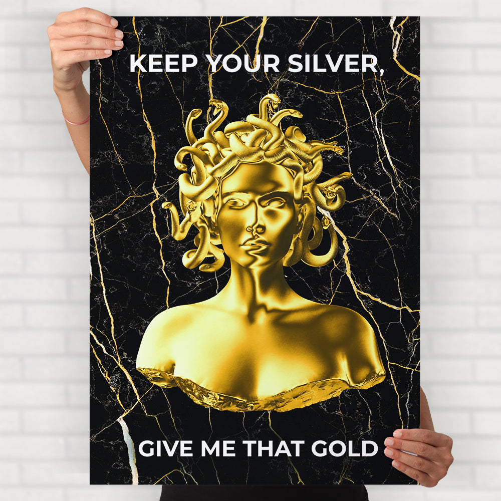 Keep Your Silver Poster
