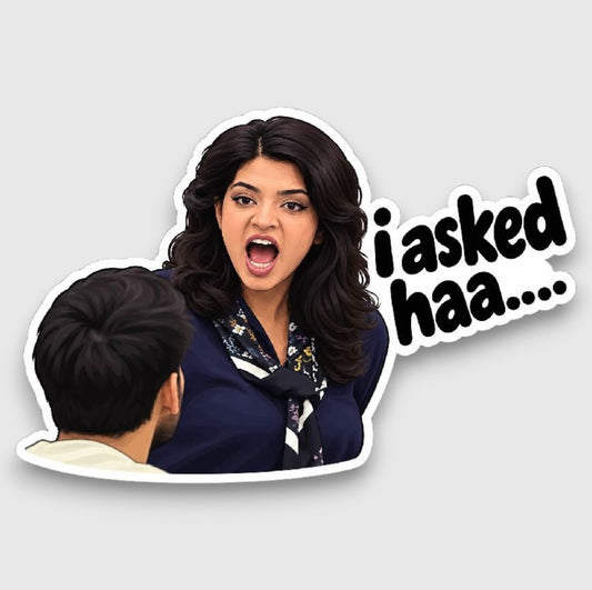 I Asked Haaa...  Tamasha Sticker