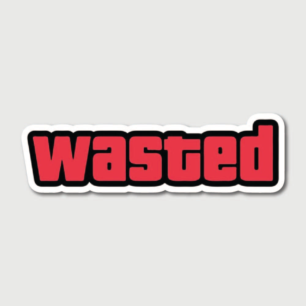 Wasted Sticker