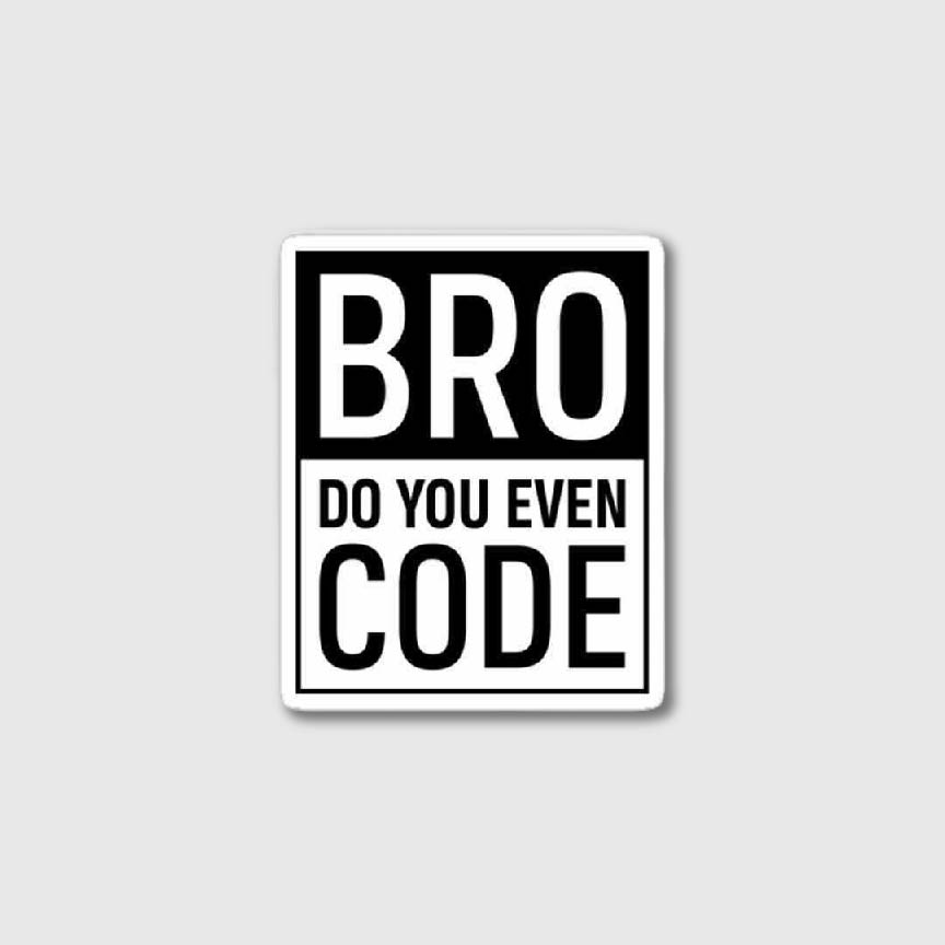 Do You Even Code Sticker