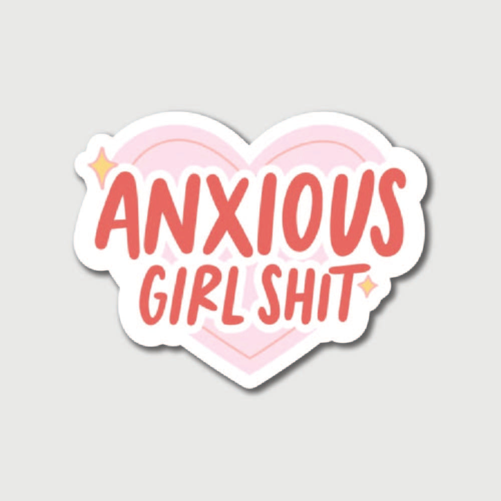Anxious Girl Shit Sticker