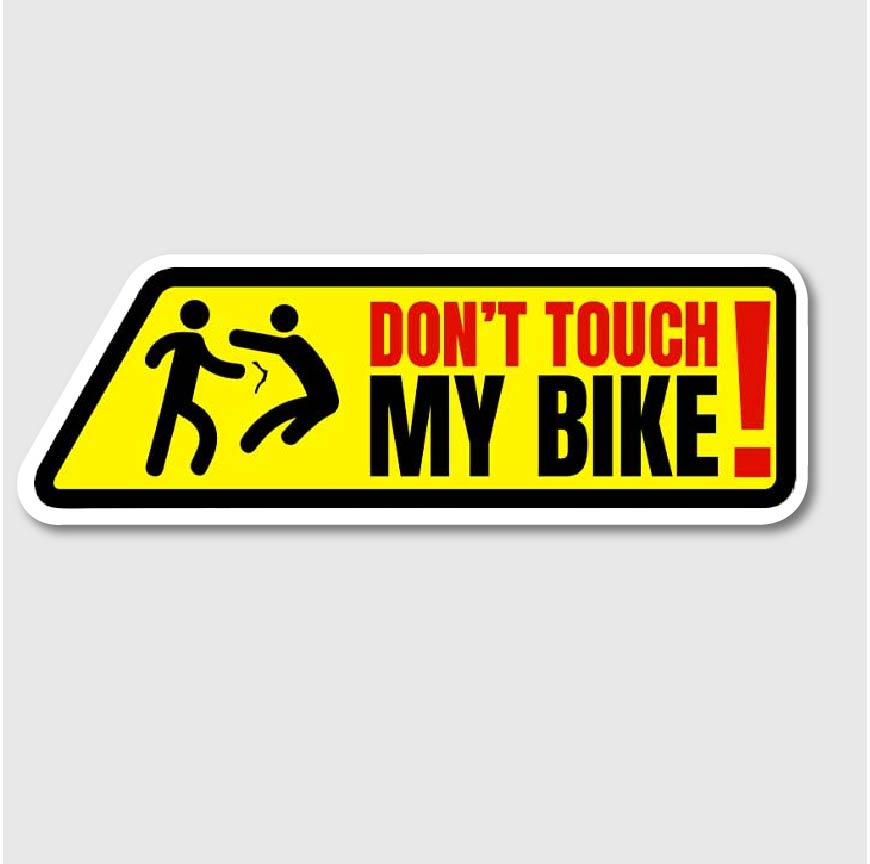 Dont Touch My Bike Sticker