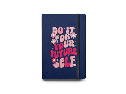 Do It For Your Future Diary