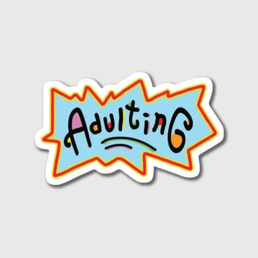 Adulting Sticker