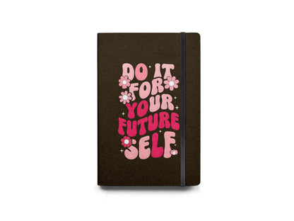 Do It For Your Future Diary