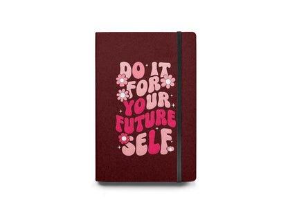 Do It For Your Future Diary