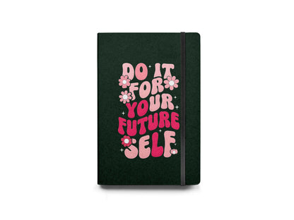 Do It For Your Future Diary