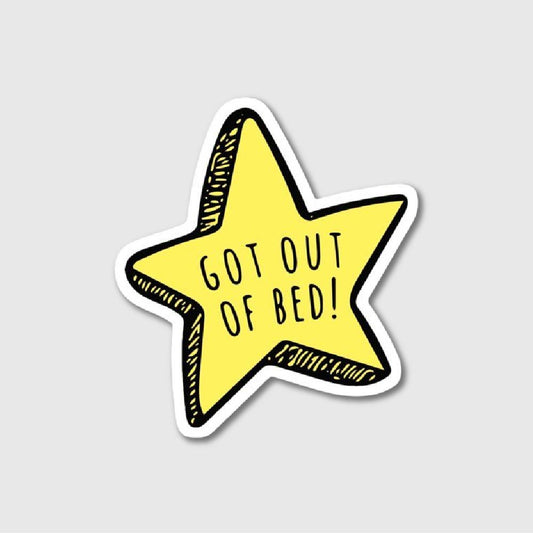 Got Out Of Bed Sticker