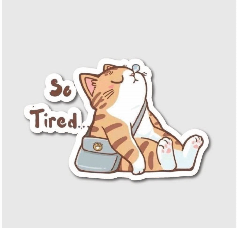 So Tired Sticker