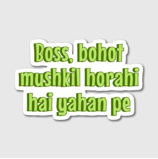 Boht Mushkil Horahi Sticker
