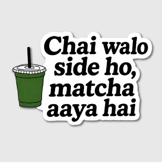 Matcha Aaya Hai Sticker