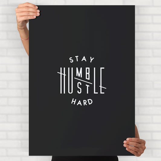 Stay Humble Poster