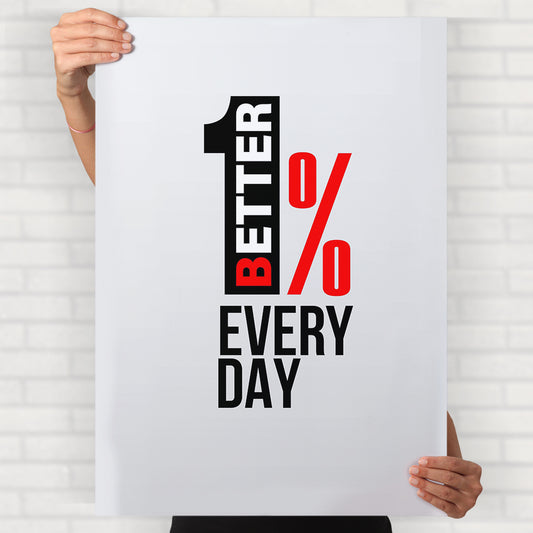 1% Better Everyday Poster