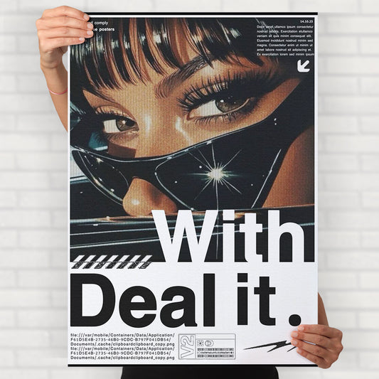 Deal With It Poster