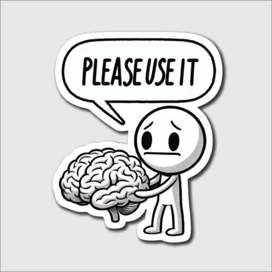 Please Use It Sticker