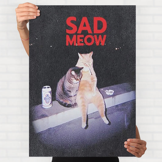 Sad Meow Poster