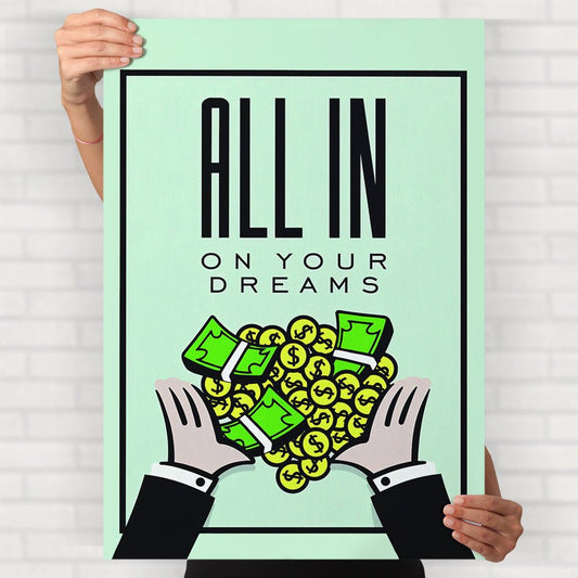 All In On Your Dreams Poster - Posters