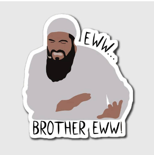 Brother Eww Sticker - sticker