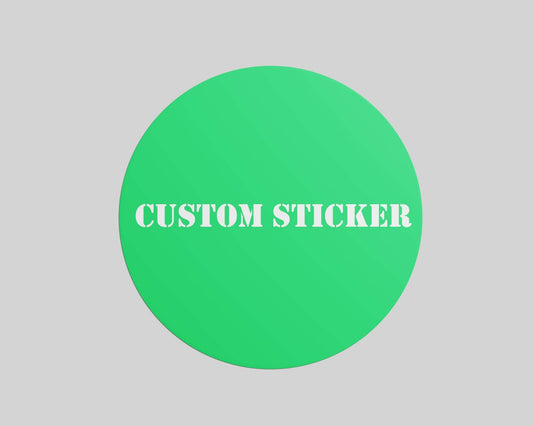 Custom Sticker - Custom Sticker