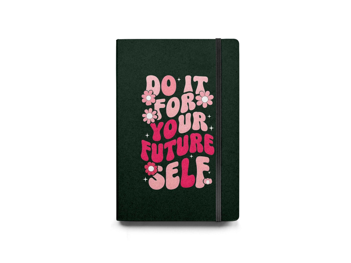 Do It For Your Future Diary - Diary