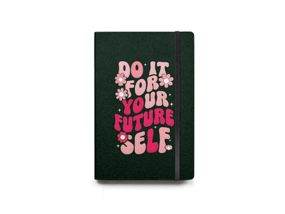 Do It For Your Future Diary - Diary