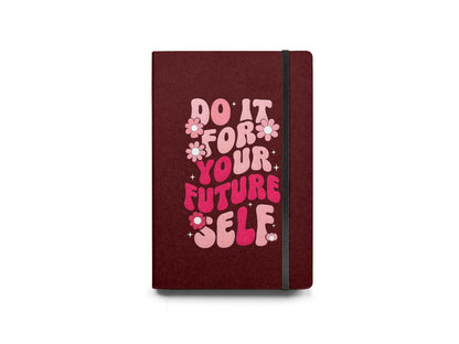 Do It For Your Future Diary - Diary