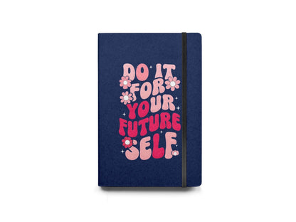 Do It For Your Future Diary - Diary