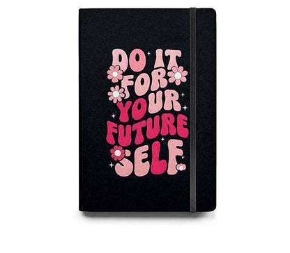 Do It For Your Future Diary - Diary