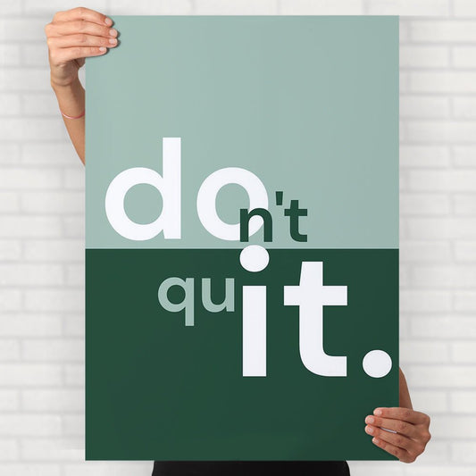 Don't Quit Poster - Posters