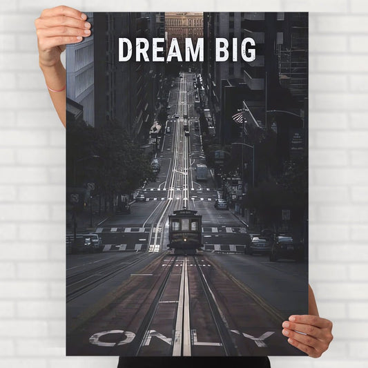 Dream Big Poster - Posters