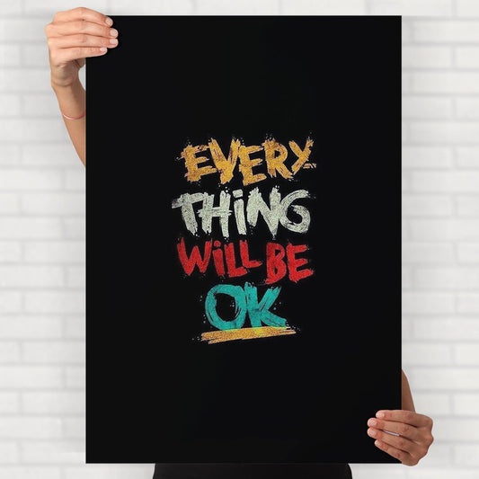Everything Will Be Ok Poster - Posters