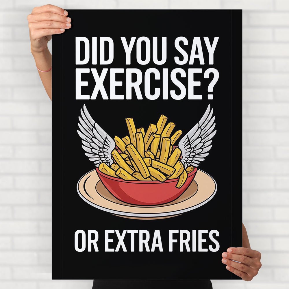 Extra Fries Poster - Posters