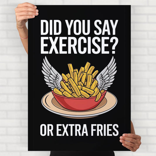 Extra Fries Poster - Posters