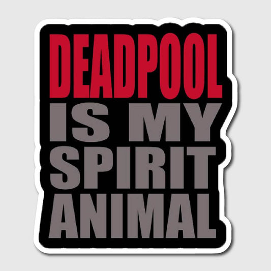 Deadpool Is My Spirit Animal Sticker