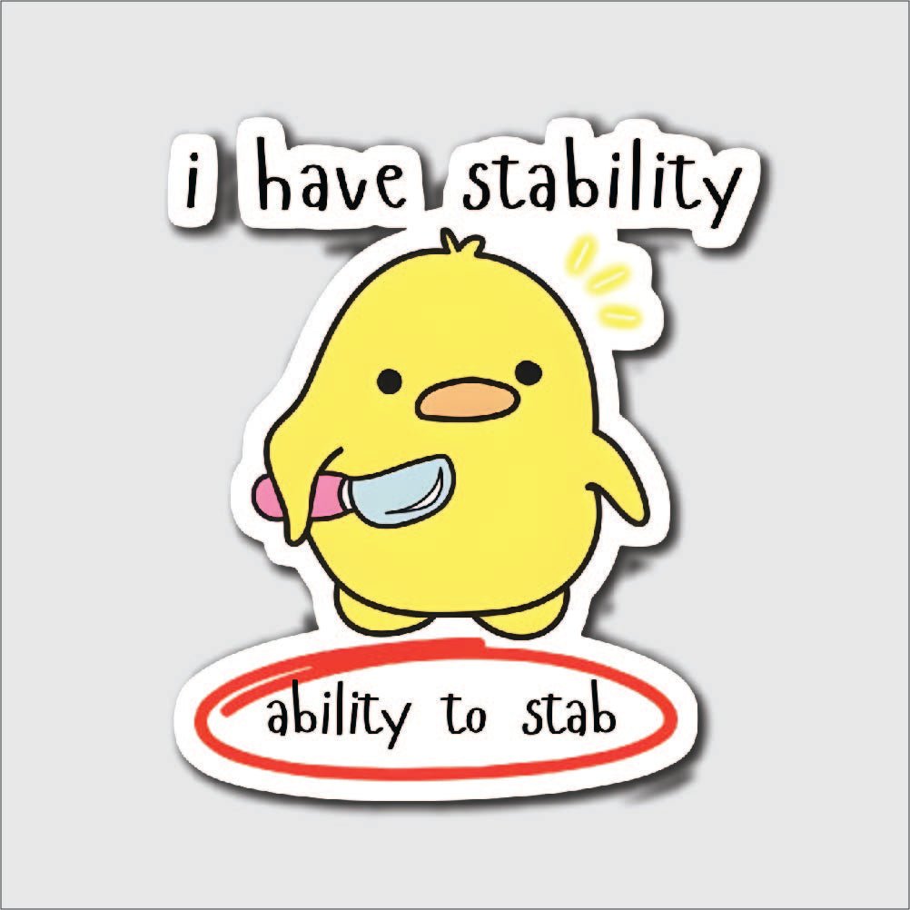 I Have Stability Sticker - sticker