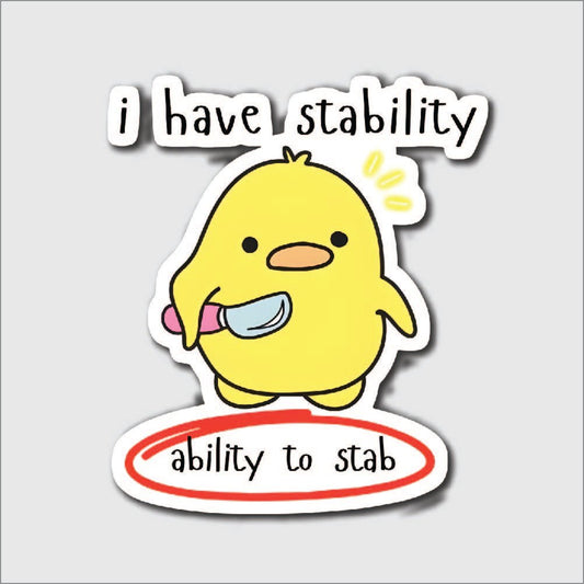 I Have Stability Sticker - sticker