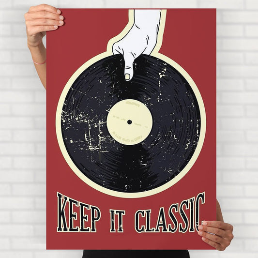 Keep It Classic Poster - Posters