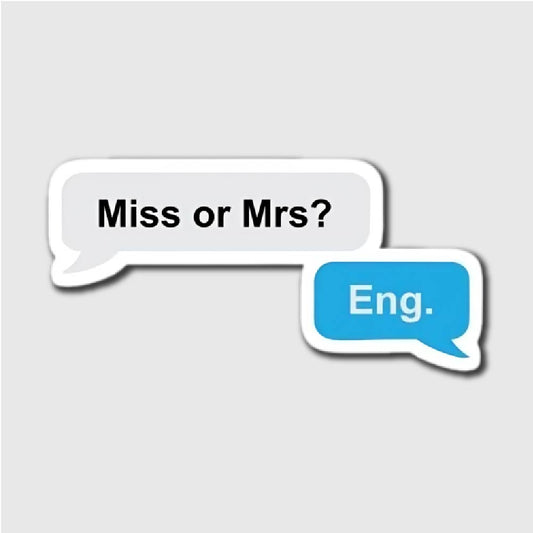 Miss Or Mrs? Sticker - latop top stickers