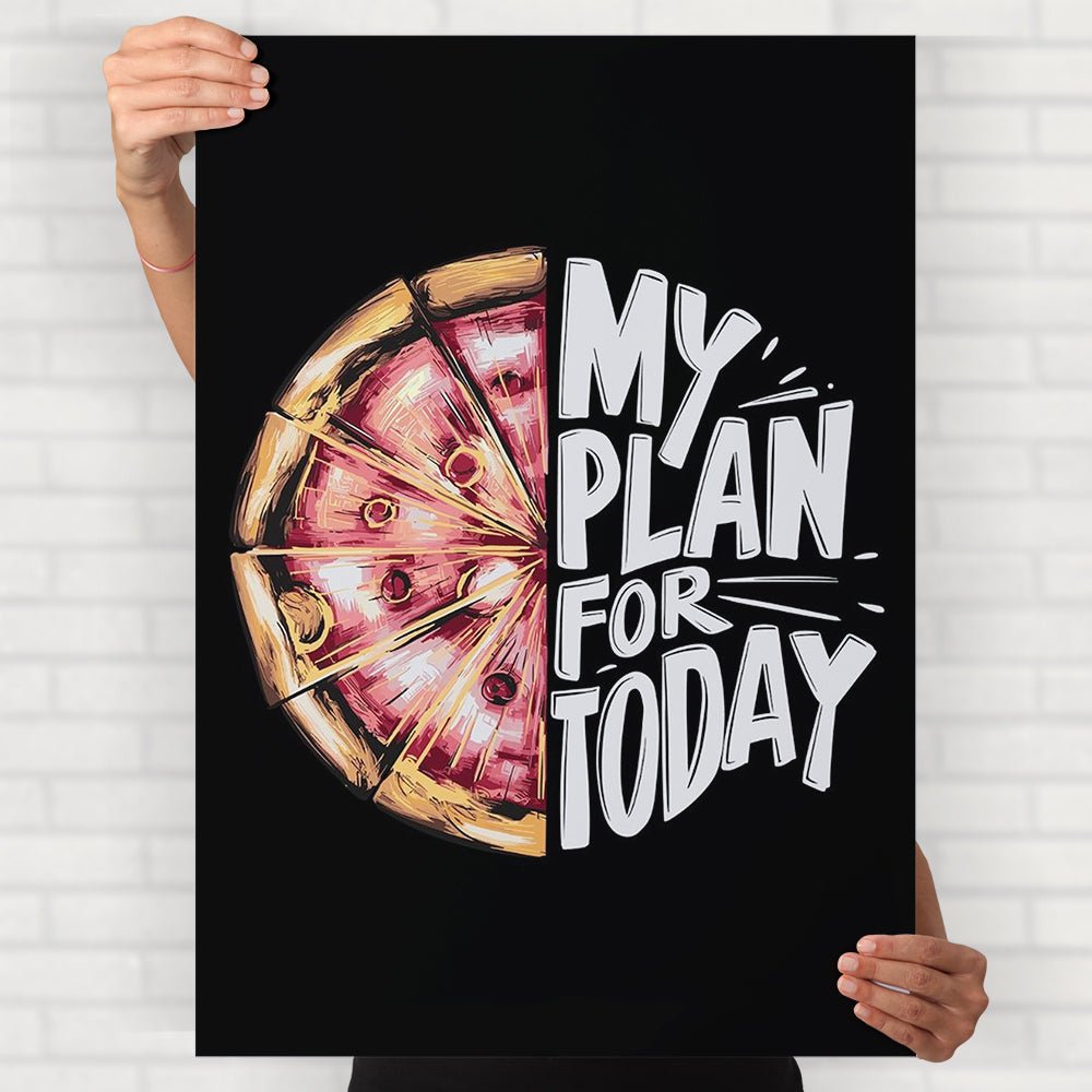 My Plan For Today Poster - Posters
