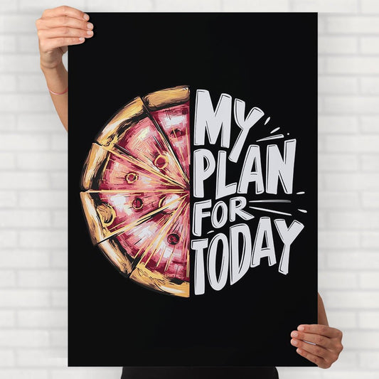 My Plan For Today Poster - Posters