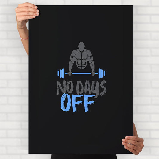 No Days Off Poster - Posters