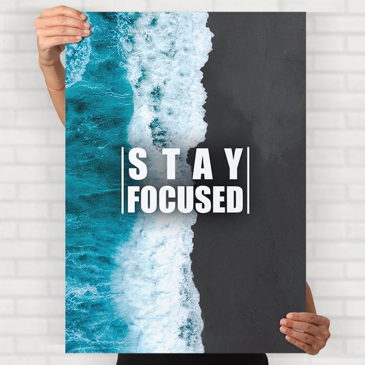 Stay Focused Poster - Posters