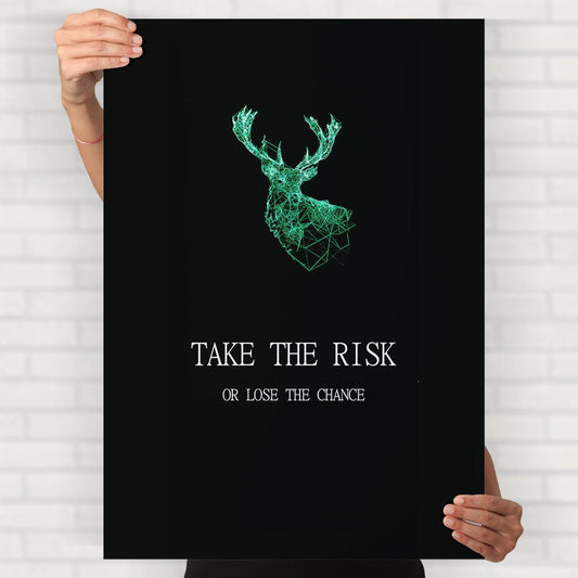 Take Risk Or Lose The Chance Poster - Posters