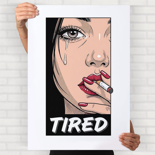 Tired Poster - Posters