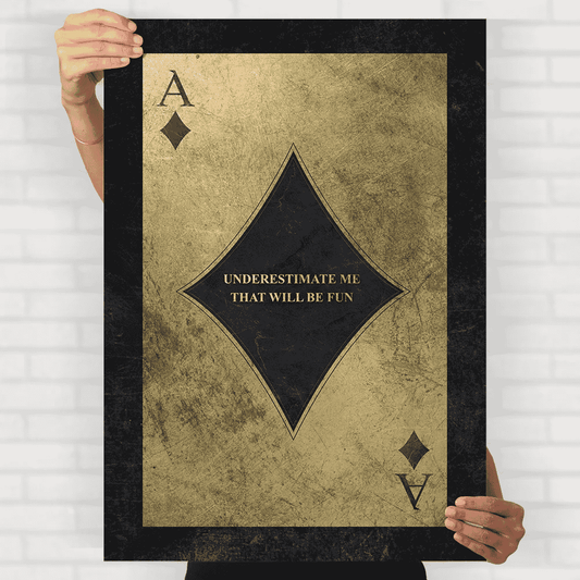 Underestimate Me Poster - Posters