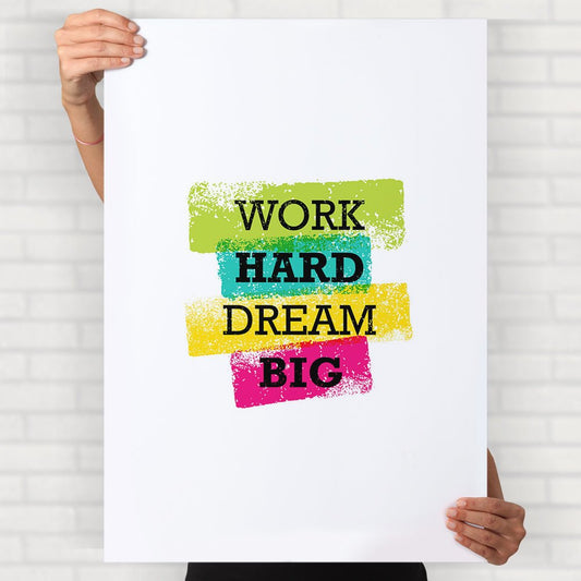 Work Hard Dream Big Poster - Posters